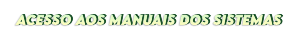 ACESSO AOS MANUAIS DOS SISTEMA 08 07 2024 1